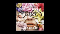 【セットリスト】ラルク『20th L'Anniversary World Tour 2012』香港